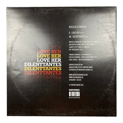 Nucleus & Paradox – Love Her [rm*] / Dilenttantes [rm] - Ex Materia