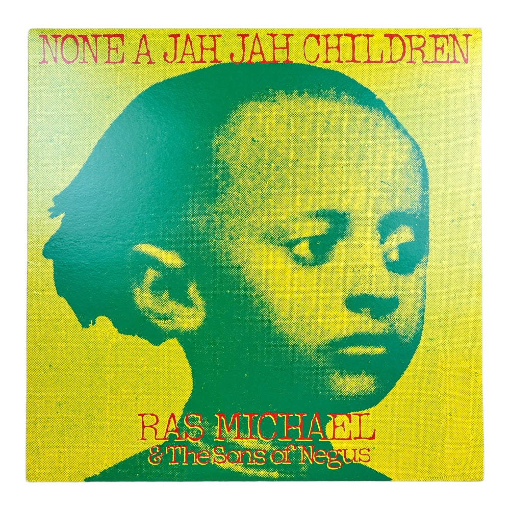 Ras Michael & The Sons Of Negus – None A Jah Jah Children - Ex Materia